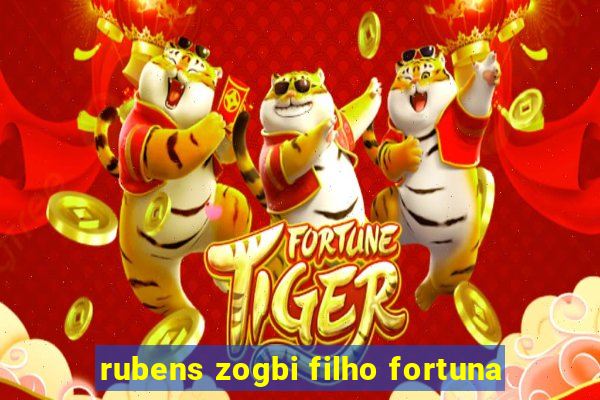 rubens zogbi filho fortuna